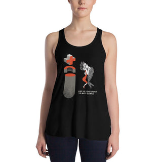 Life is too short to not dance Women's Flowy Racerback Tank - Tango Boutique