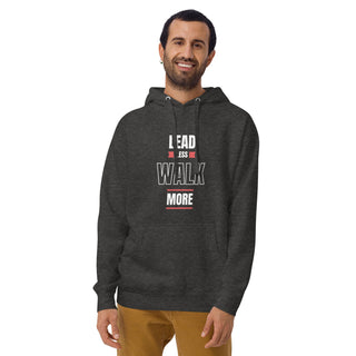 Lead less walk more Unisex Hoodie - Tango Boutique