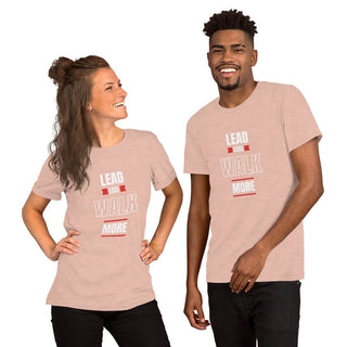 Lead less walk more Unisex t-shirt - Tango Boutique