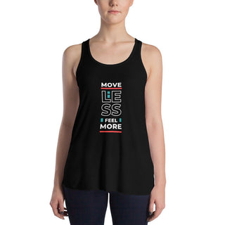 Move less feel more Women's Flowy Racerback Tank - Tango Boutique