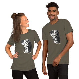 You dance who you are Unisex t-shirt - Tango Boutique